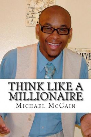 Kniha Think Like A Millionaire: Wealth Builders Edition Michael McCain