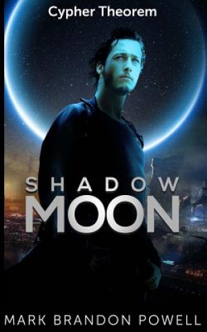 Book Shadow Moon Mark Brandon Powell