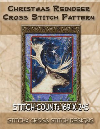 Könyv Christmas Reindeer Cross Stitch Pattern Tracy Warrington