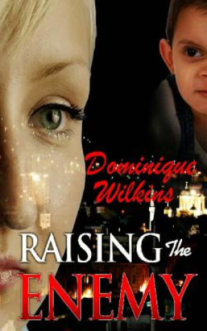 Книга Raising the Enemy Dominique Wilkins