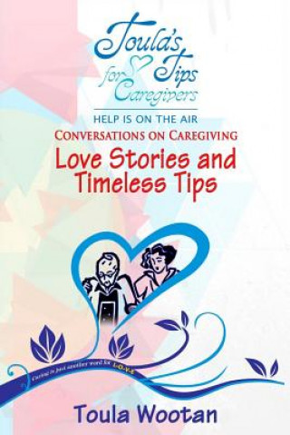 Kniha Love Stories and Timeless Tips Toula Wootan