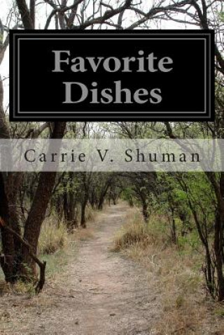 Kniha Favorite Dishes Carrie V Shuman