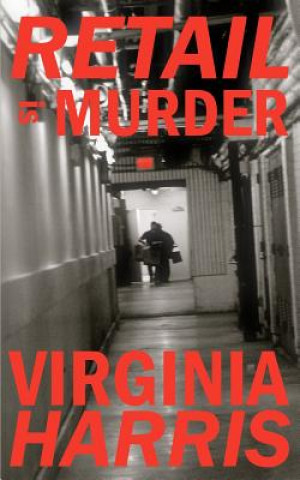 Knjiga Retail is Murder Virginia Harris