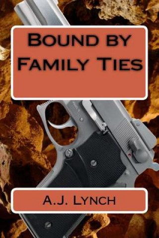 Könyv Bound by Family Ties A J Lynch