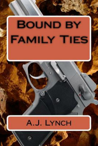 Buch Bound by Family Ties A J Lynch