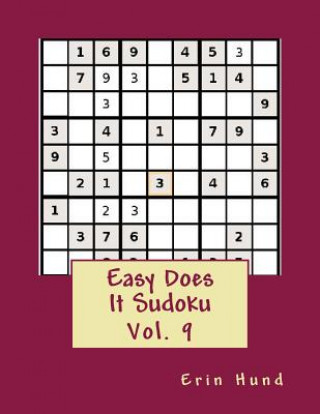 Kniha Easy Does It Sudoku Vol. 9 Erin Hund