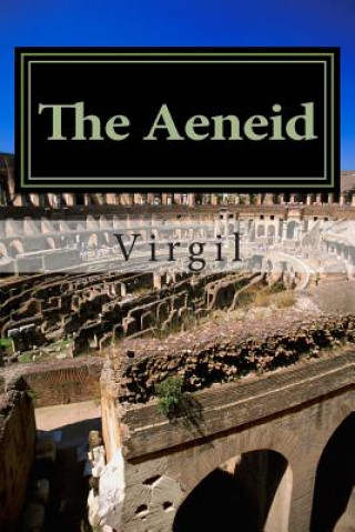 Kniha The Aeneid by Virgil: Annotated with short biography Virgil