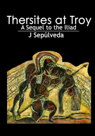 Kniha Thersites at Troy J Sepulveda