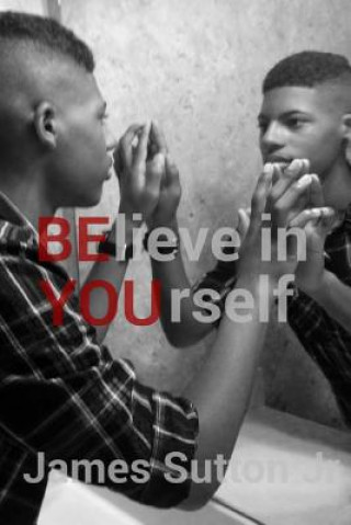 Carte BELIEVE in YOURSELF James Sutton Jr