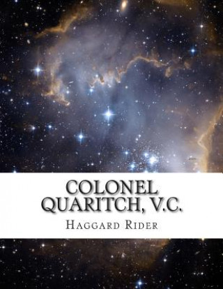 Knjiga Colonel Quaritch, V.C. Haggard Henry Rider