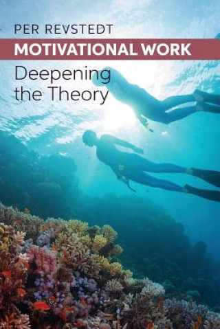 Kniha Motivational Work: Deepening the Theory Per Revstedt