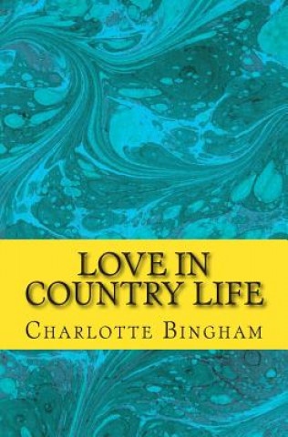 Książka Love in Country Life Charlotte Bingham