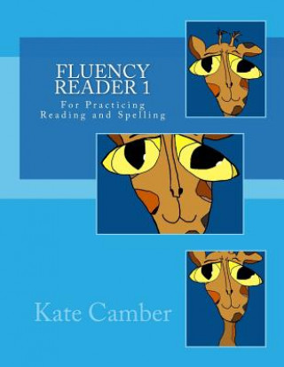 Knjiga Fluency Reader 1: For Practicing Reading and Spelling Kate Camber