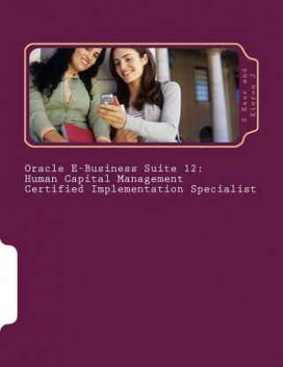 Kniha Oracle E-Business Suite 12 Human Capital Management Certified Implementation Specialist S Kaur