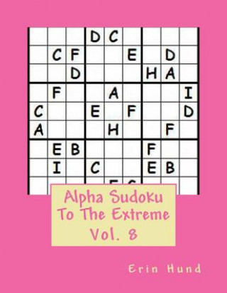 Kniha Alpha Sudoku To The Extreme Vol. 8 Erin Hund