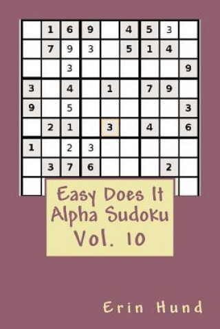 Knjiga Easy Does It Alpha Sudoku Vol. 10 Erin Hund