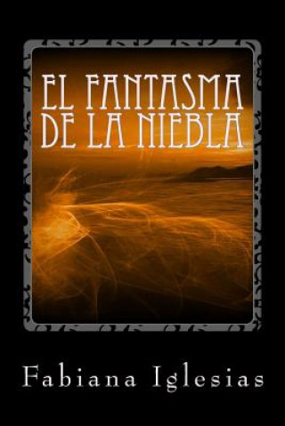 Kniha fantasma de la niebla Fabiana Iglesias