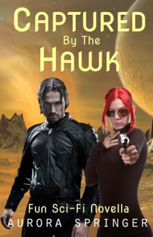Knjiga Captured by the Hawk Aurora Springer
