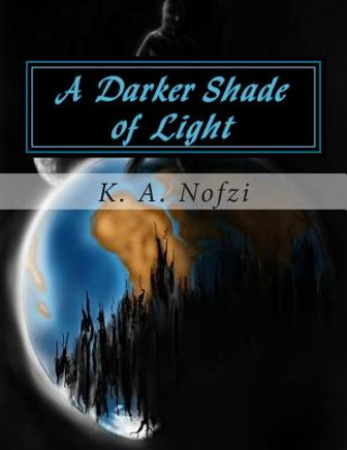 Buch A Darker Shade of Light: Vol. I K A Nofzi