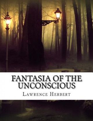 Книга Fantasia of the Unconscious Lawrence David Herbert