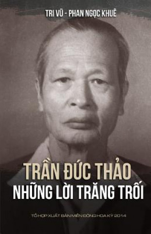 Kniha Tran Duc Thao - Nhung Loi Trang Troi Khue Ngoc Phan