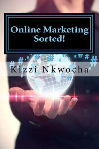 Buch Online Marketing Sorted! Kizzi Nkwocha