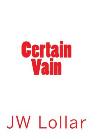 Book Certain Vain Jw Lollar