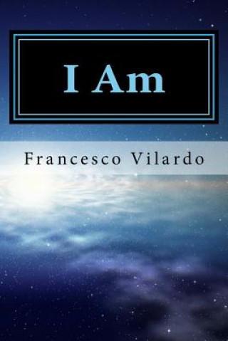 Książka I Am: God, Free Will, and Western Democracies Francesco Vilardo