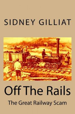 Knjiga Off The Rails Sidney Gilliat