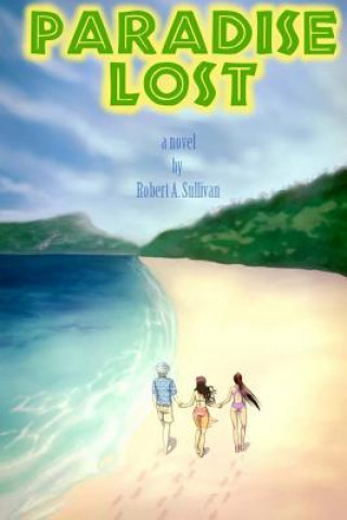 Knjiga Paradise Lost MR Robert a Sullivan