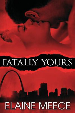 Kniha Fatally Yours Elaine Meece