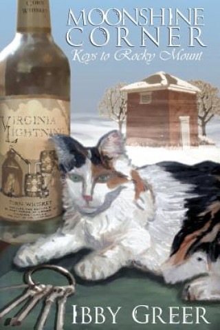 Boek Moonshine Corner, Keys to Rocky Mount Ibby Greer