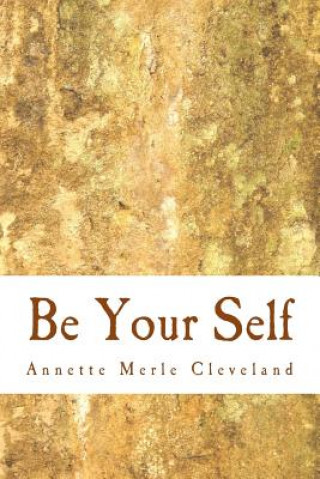 Βιβλίο Be Your Self Annette Merle Cleveland