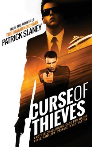 Книга Curse of Thieves: Another challenging case for Major Vince Hamilton, Private Investigator Patrick Slaney