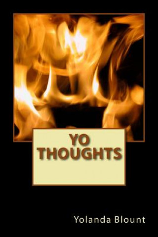 Kniha YO Thoughts Mrs Yolanda D Blount
