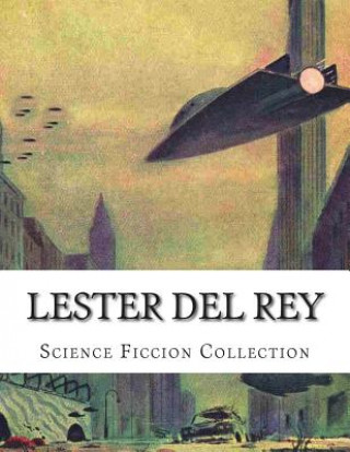 Carte Lester Del Rey, Science Ficcion Collection Lester Del Rey