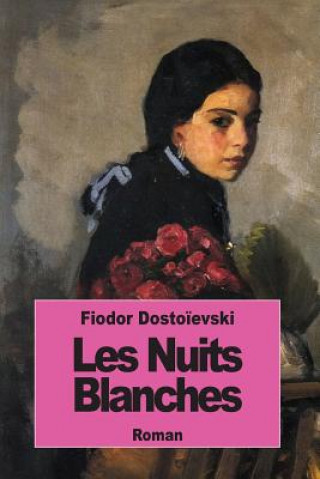 Kniha Les nuits blanches Fiodor Dostoievski