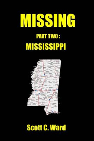 Kniha Missing: Part Two. Mississippi MR Scott C Ward