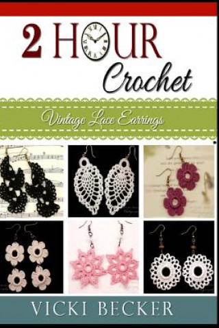 Knjiga Vintage Lace Earrings Vicki Becker