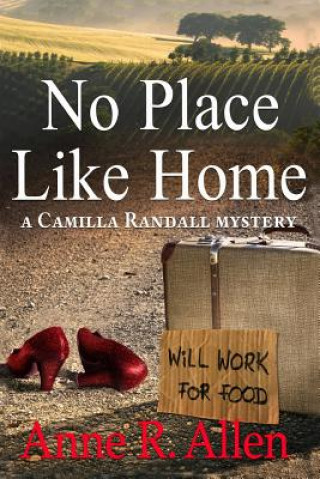 Kniha No Place Like Home (Large Print): A Camilla Randall Mystery Anne R Allen