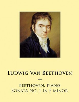 Kniha Beethoven: Piano Sonata No. 1 in F minor Ludwig van Beethoven