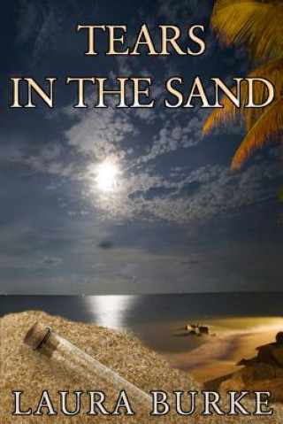 Knjiga Tears in the Sand Laura Burke