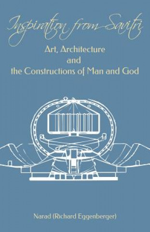 Kniha Inspiration from Savitri: Art, Architecture and the Constructions of Man and God Sri Aurobindo