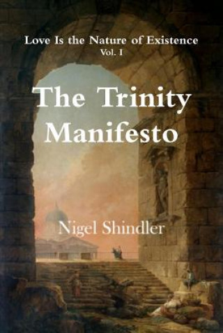 Kniha The Trinity Manifesto Nigel Shindler Ph D