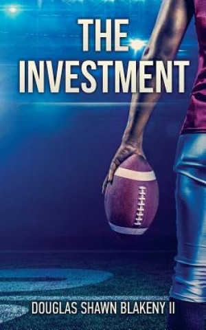 Knjiga The Investment Douglas Shawn Blakeny II