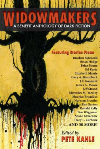 Carte Widowmakers: A Benefit Anthology of Dark Fiction James Newman Benefit Anthology