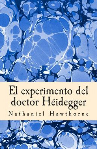 Książka El experimento del doctor Héidegger Nathaniel Hawthorne