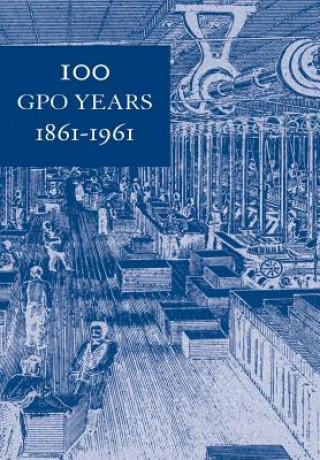 Carte 100 GPO Years 1861-1961: A History of United States Public Printing 1861-1961 United States of America Government Prin