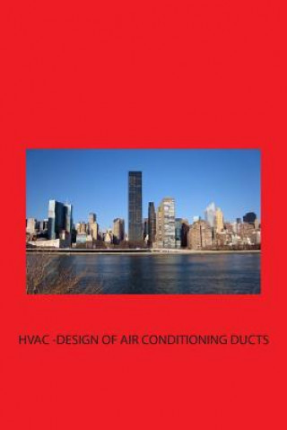 Kniha HVAC - Design of Air-conditioning Ducts A Bhatia