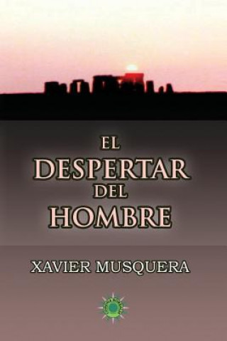 Carte El despertar del hombre Xavier Musquera